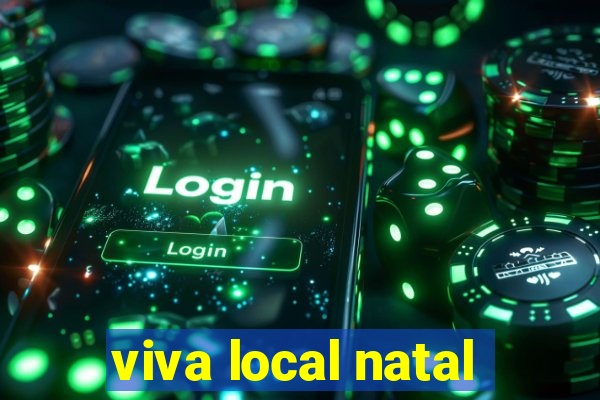 viva local natal